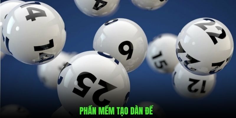 Phần Mềm Tạo Dàn Đề - Chi Tiết Cách Dùng Trên 23WIN